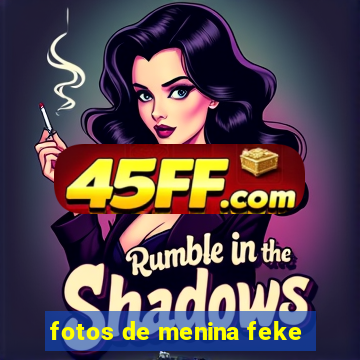 fotos de menina feke